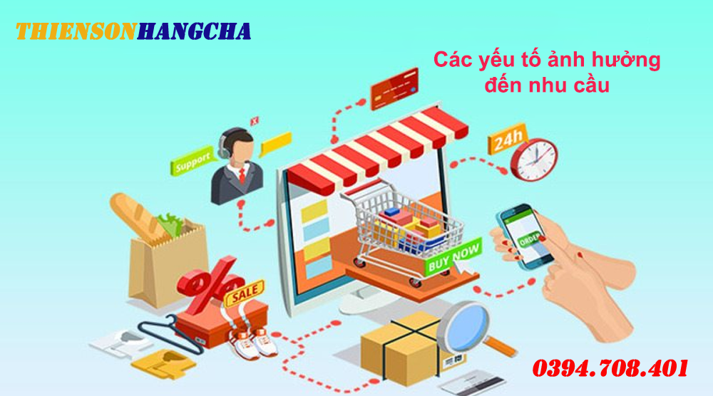 Các yếu tố ảnh hưởng đến nhu cầu